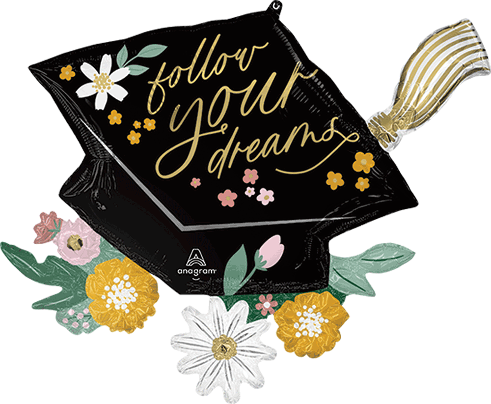 Follow Your Dreams Grad Cap