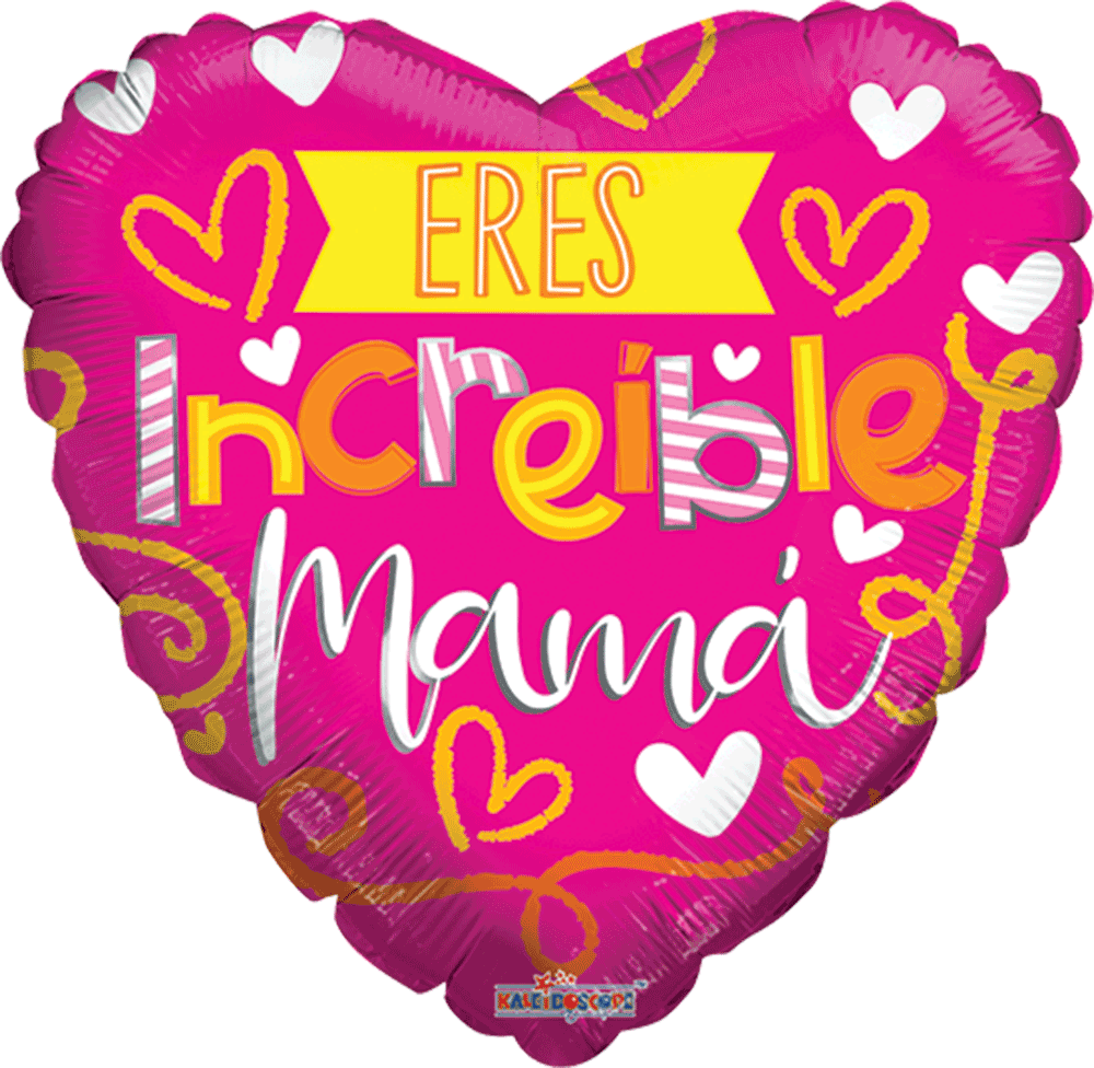 Eres Increible Mamá